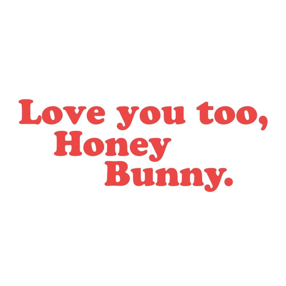 Love You, Honey Bunny   Square