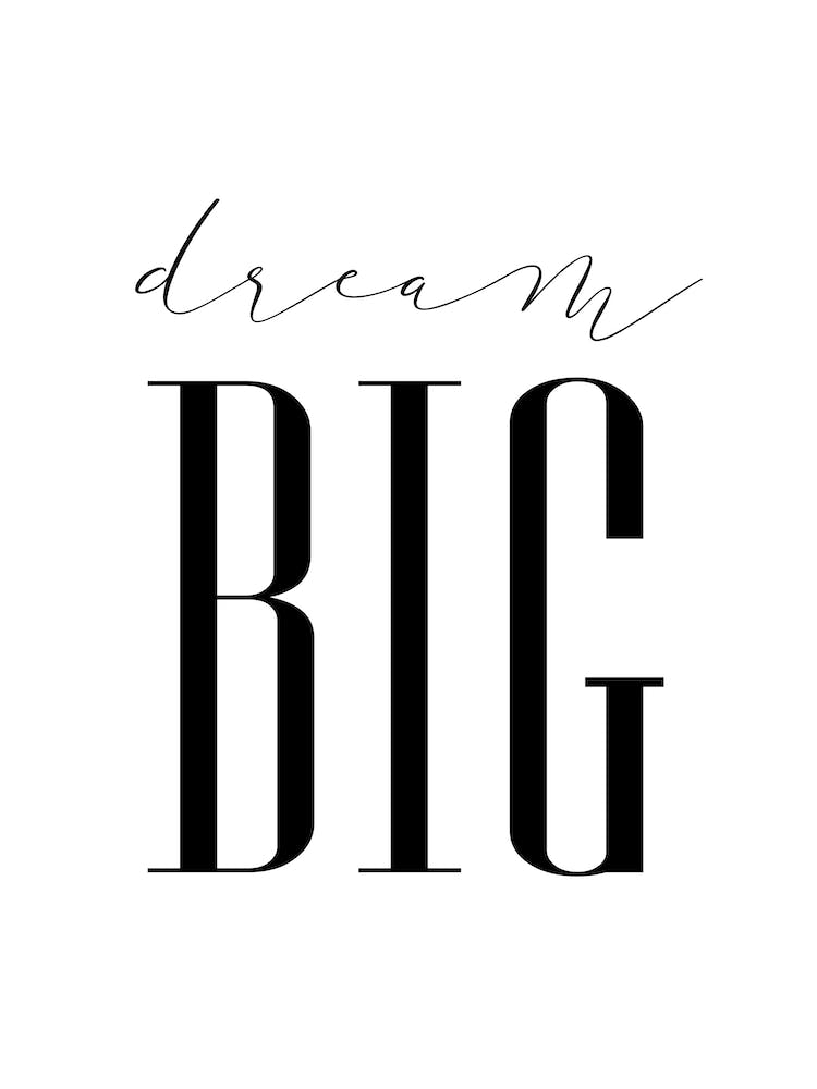 Dream Big 2