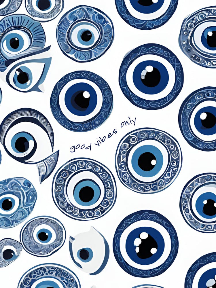 Evil Eye, Good Vibes Only