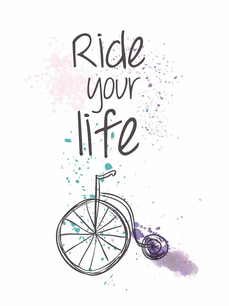 Ride your life