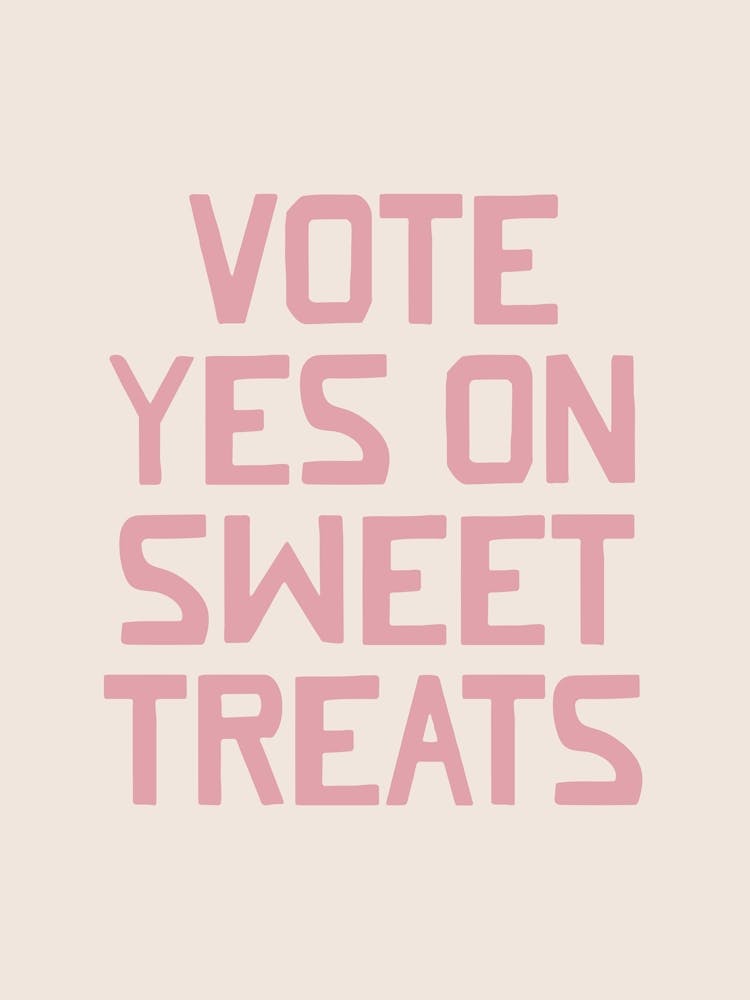 Vote Yes On Sweet Treats