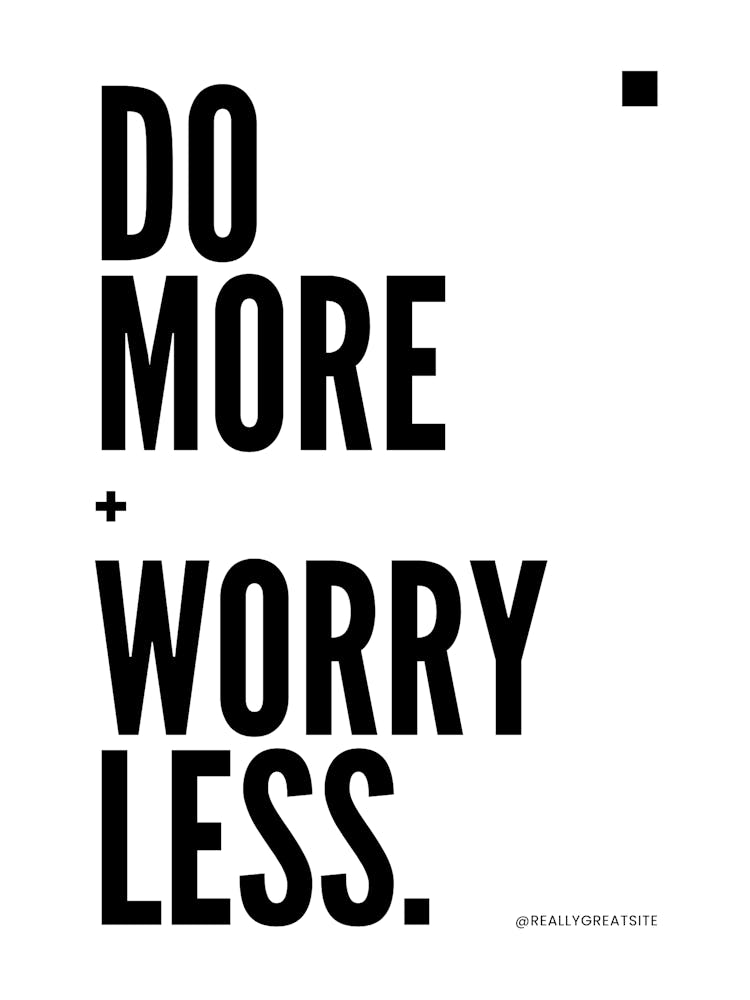 Do More Worry Less Poster – Minimalist Black and White Quote Print