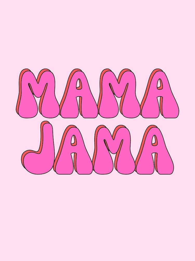 Mama Jama 1