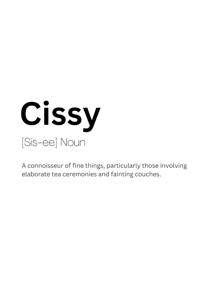 Cissy Definition Meaning