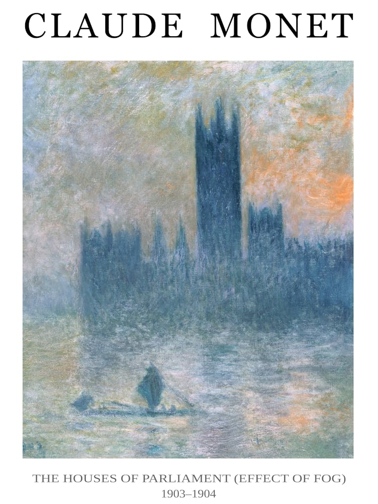 Claude Monet The Houses Of Parliament (Effect Of Fog) (1903–1904) poster