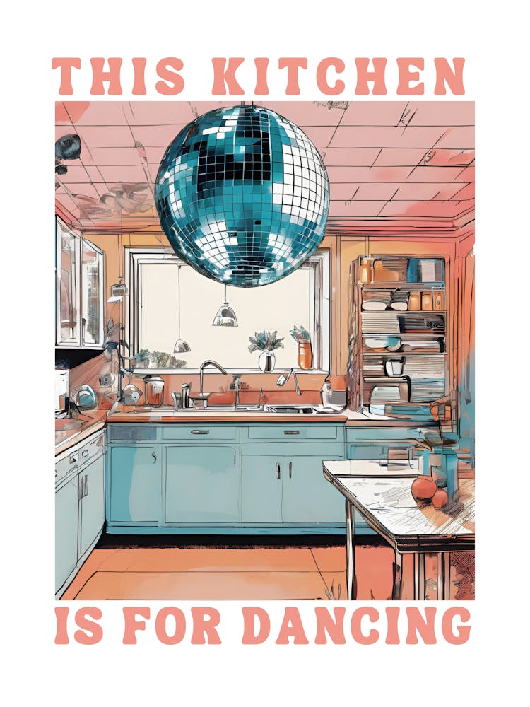 This Kitchen Is For Dancing, Kitchen Decor