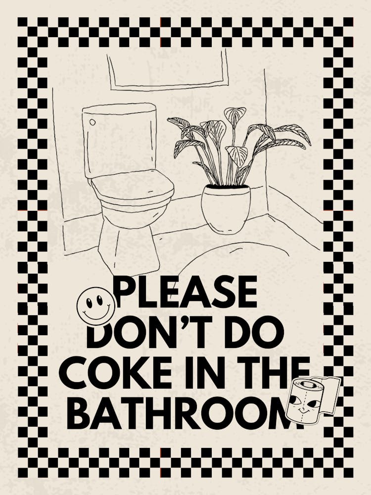 Please Don’t Do Coke In The Bathroom | Funny Vulgar Bathroom 5