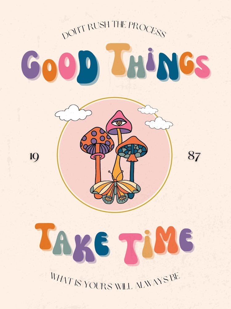 Good Things Take Time Retro Quote 
