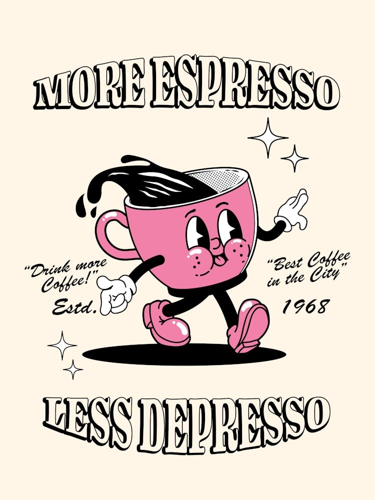 More Espresso Less Depresso
