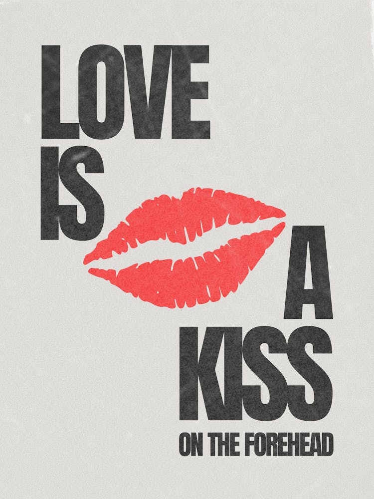 A kiss on the forehead