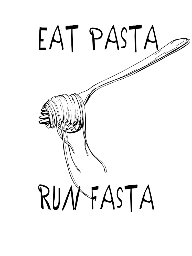 Eat Pasta Run Fasta