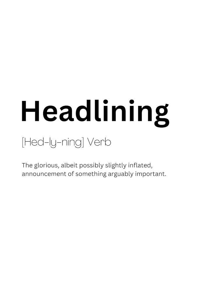 Headlining Definition Meaning
