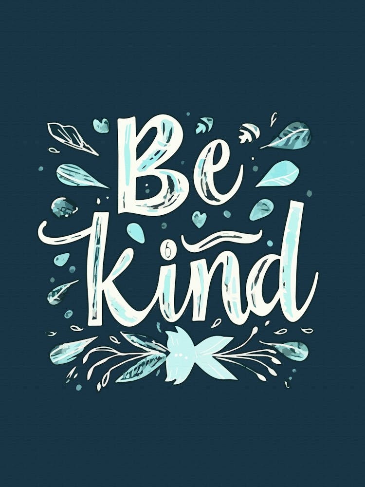 Be Kind