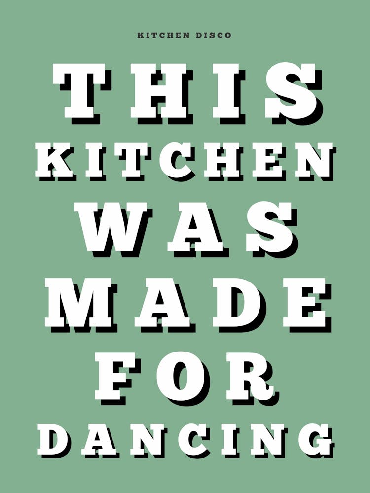 This Kitchen Was Made For Dancing 1