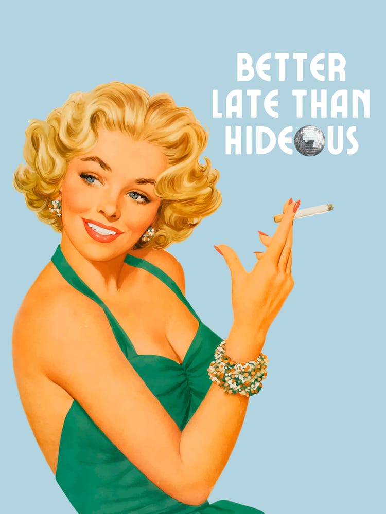 Better Late Than Hideous | Better Late Than Ugly Funny 1
