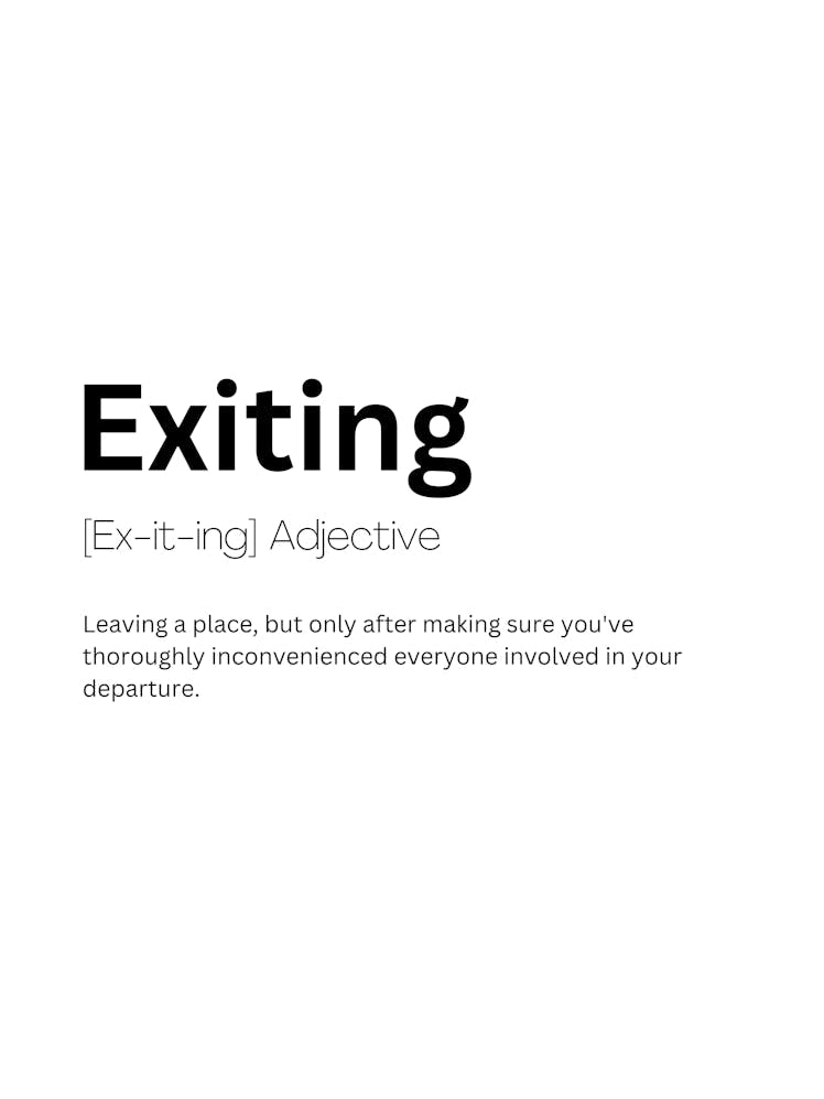Exiting Definition Meaning