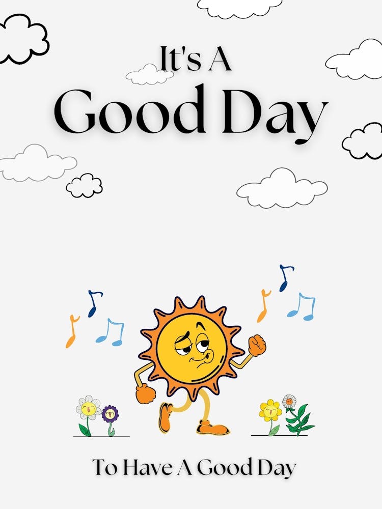 It's A Good Day To Have A Good Day Retro Quote 