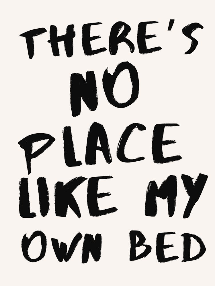 No Place Like Bed Quote Print Bedroom Art