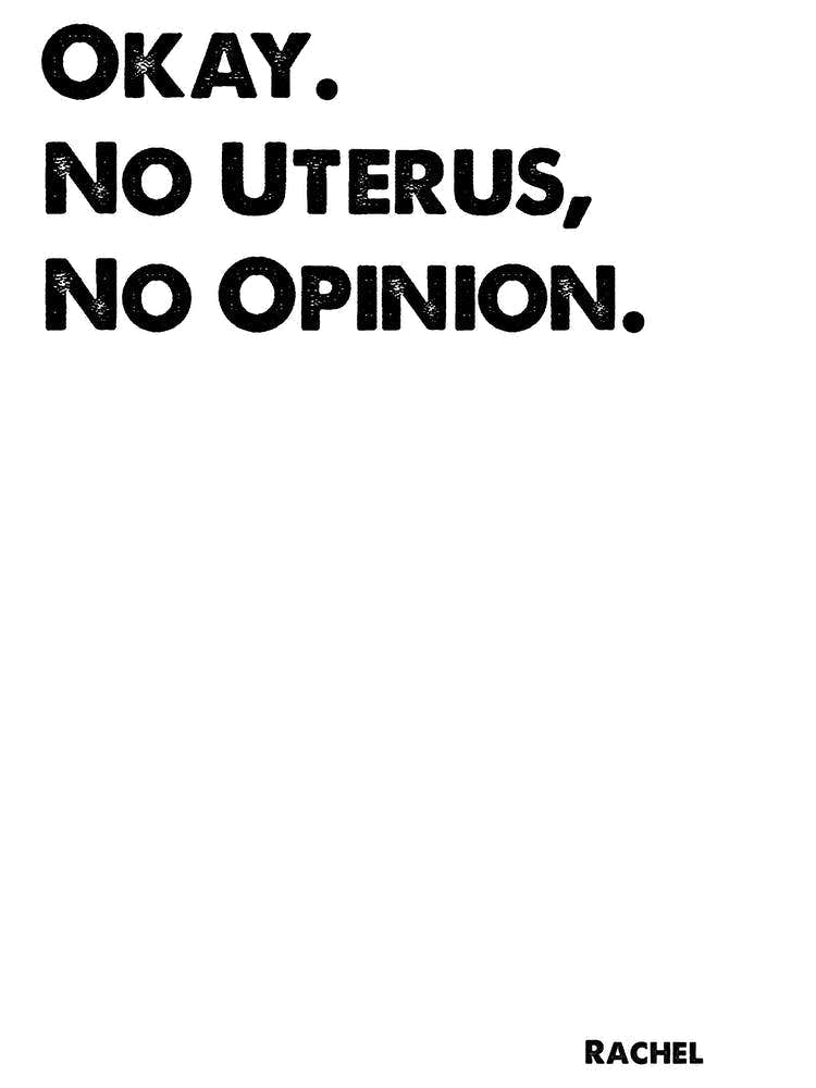 Friends, Rachel, Quote, No Uterus No Opinion, TV, Wall Print, Wall Art, Print, Rachel Green,