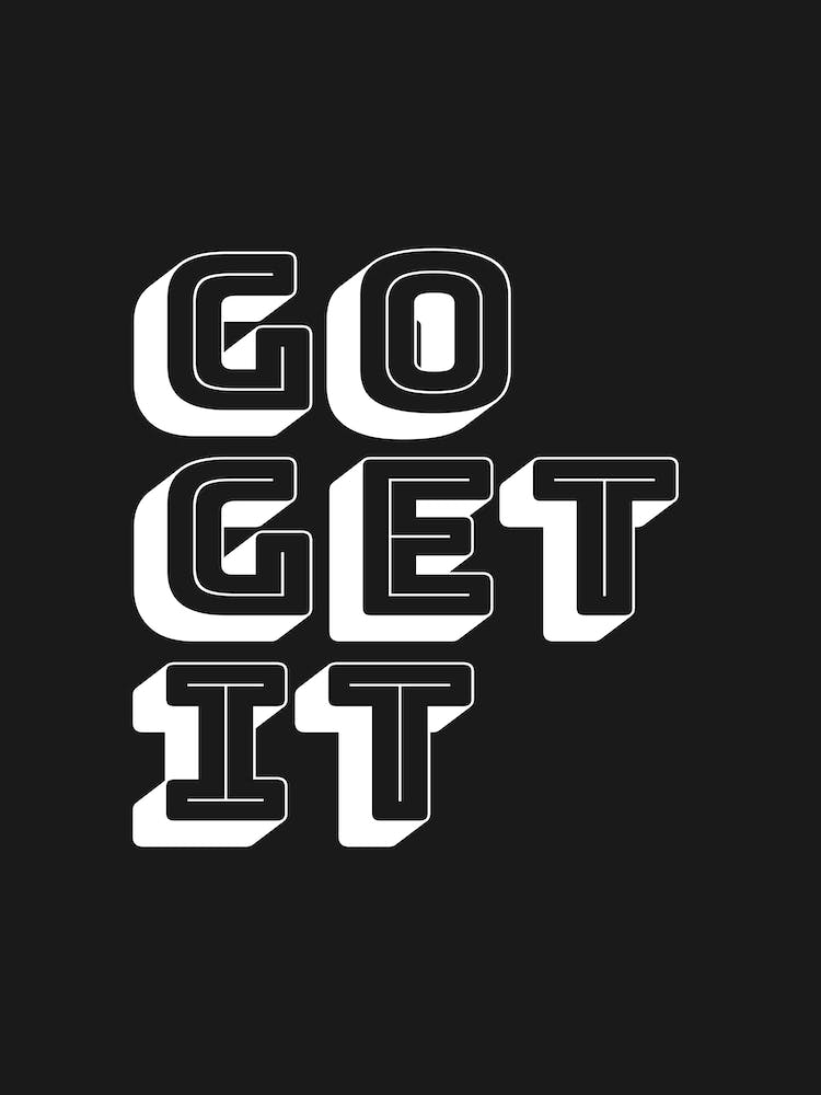 Go Get It
