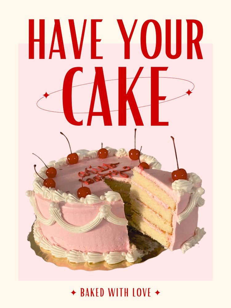 Have Your Cake