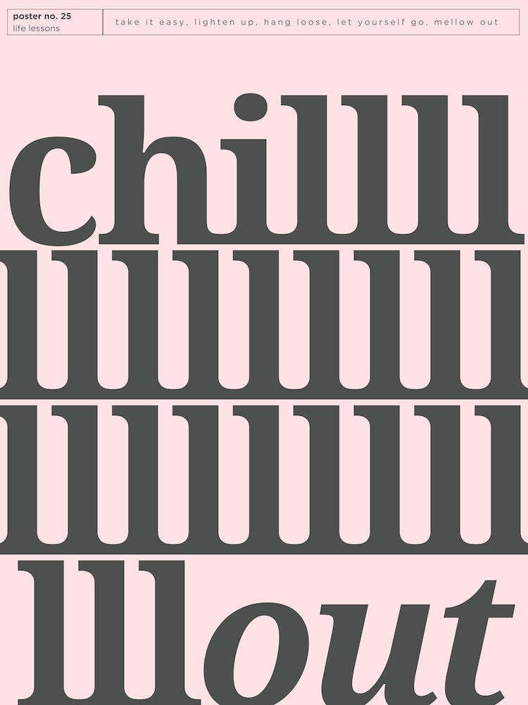 Chill Out Typography Poster, Inspirational Quote