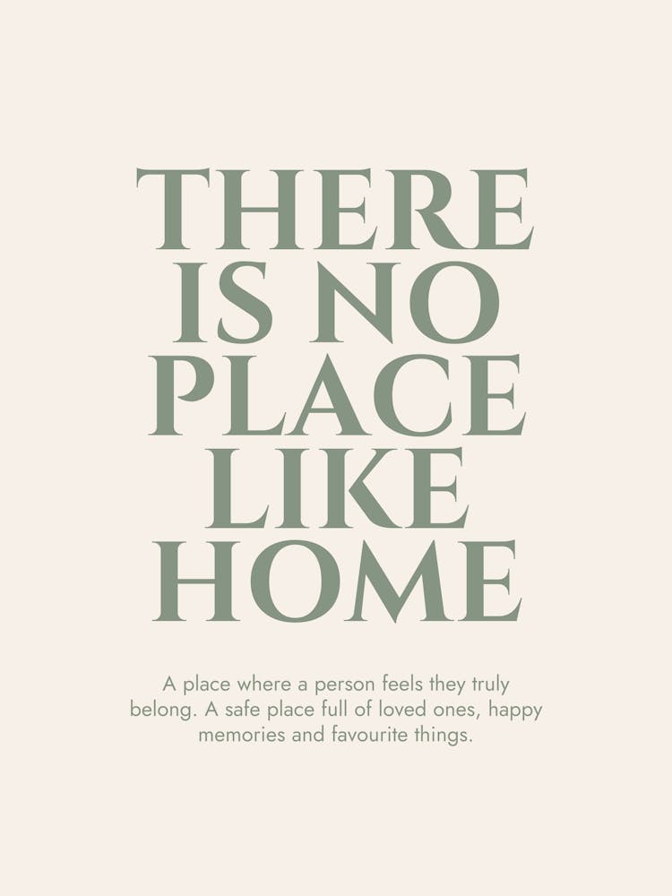 There Is No Place Like Home Green Print