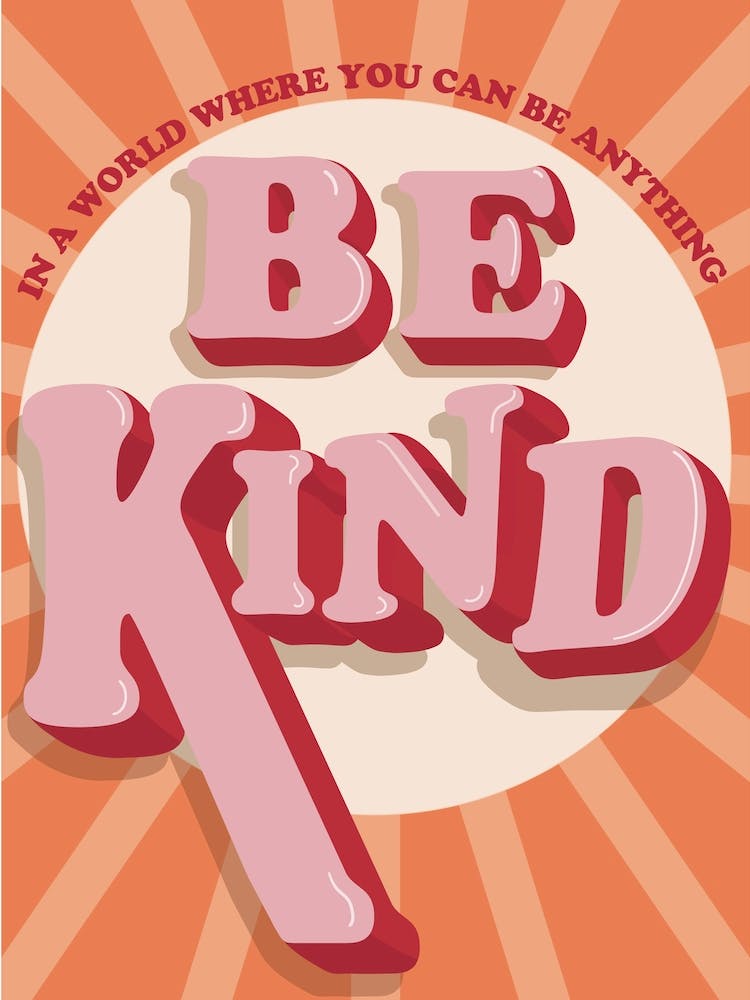 Be Kind