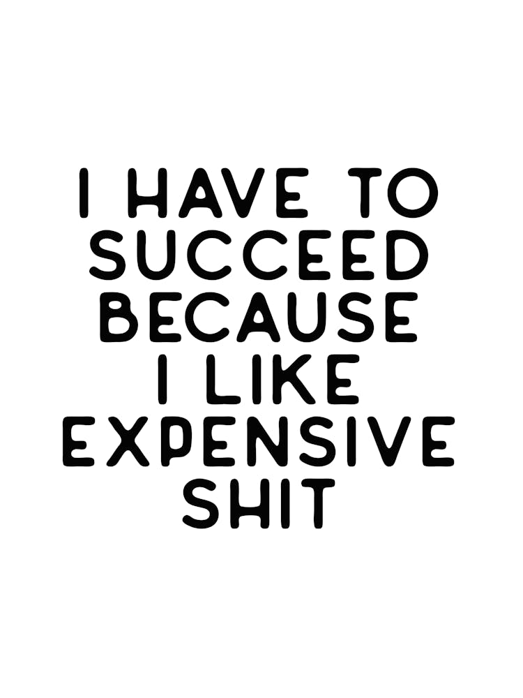 I Like Expensive Shit