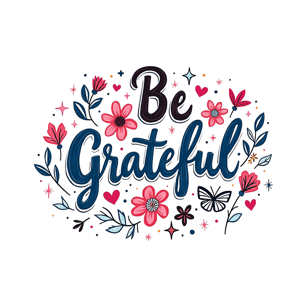 Be Grateful