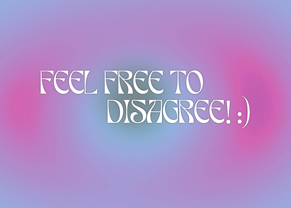 Feel Free To Disagree