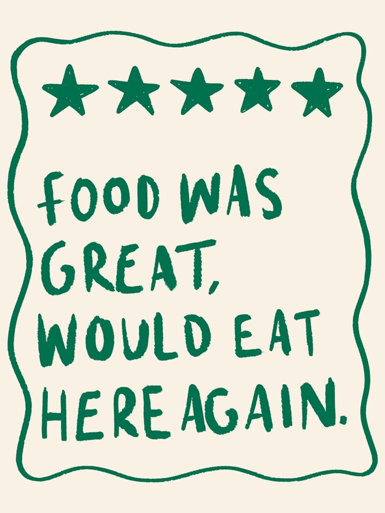 Food Was Great Green