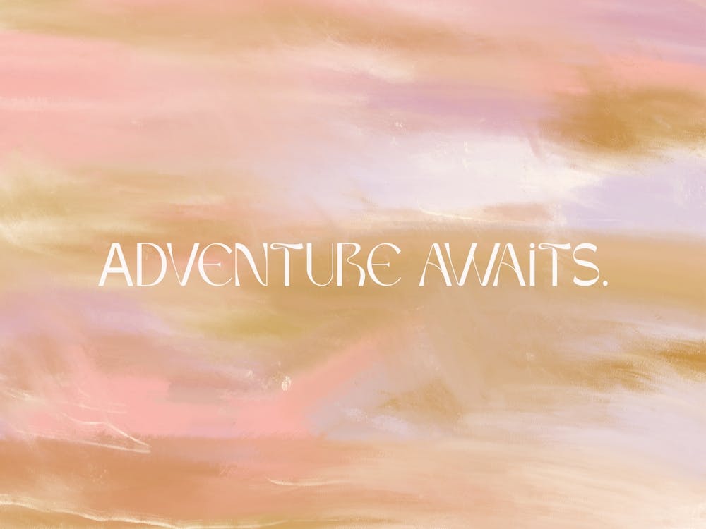 Adventure awaits
