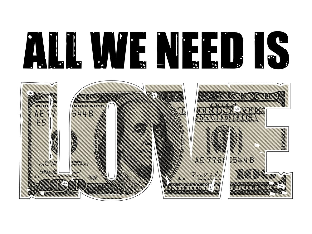 All We Need Is Love Money