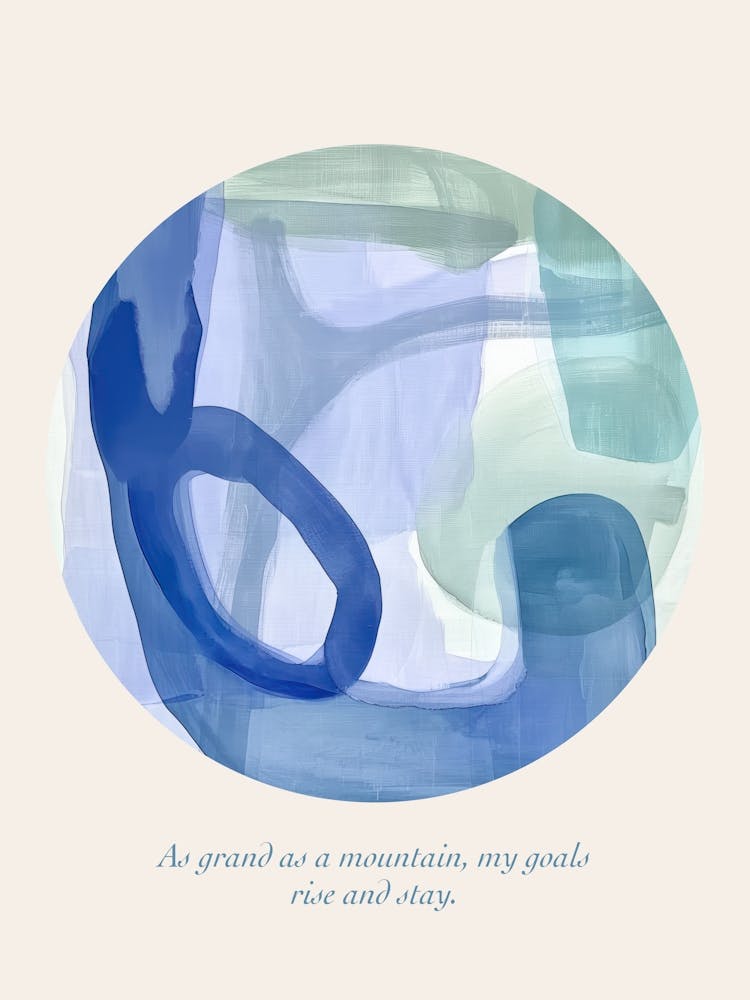 Affirmations As Grand As A Mountain, My Goals Rise And Stay