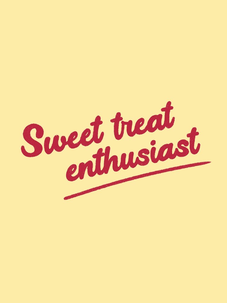 Sweet Treat Enthusiast