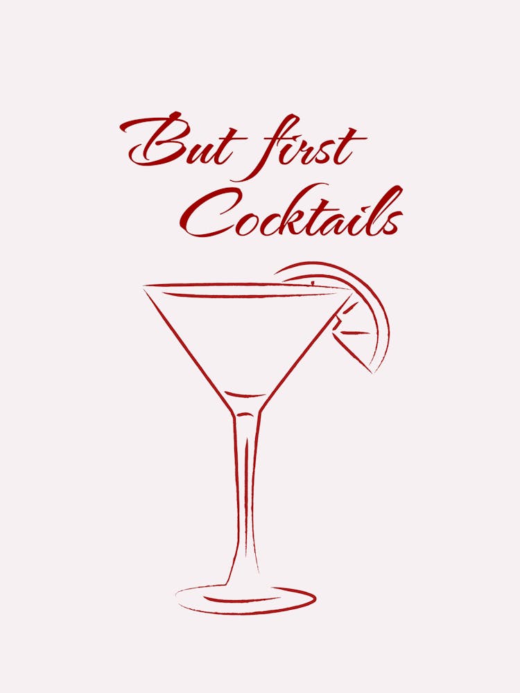 But First Cocktails minimalist