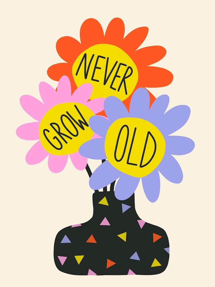 Never Grow Old Flower Vase