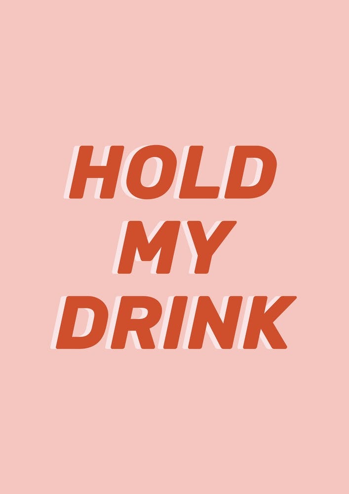 Hold My Drink Red In Pink