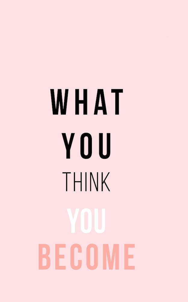 What You Think You Become