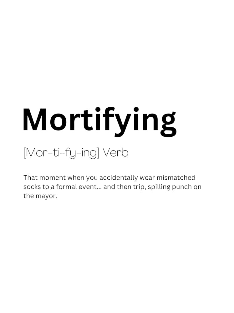Mortifying Definition Meaning