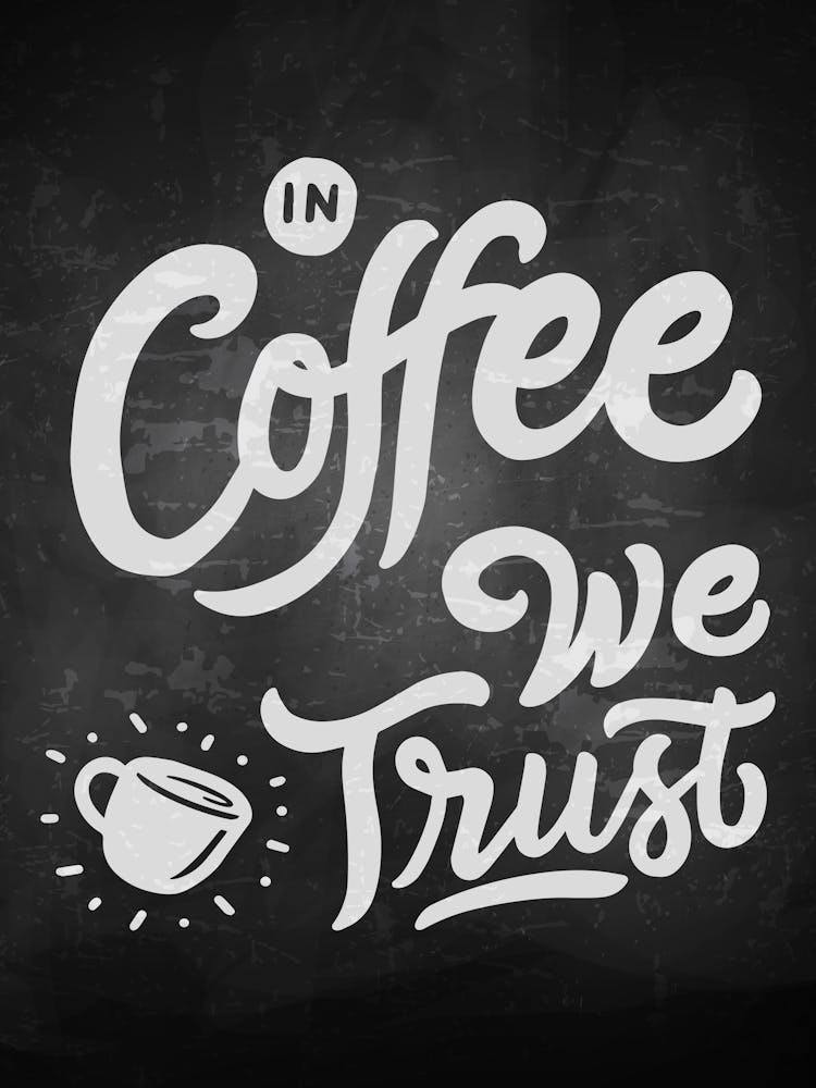 In Coffee We Trust — Kaffeeposter, Küchenkunstdruck, Küchenwanddekoration, Kaffeezitat, Motivationsposter