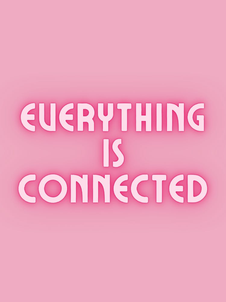 Everything Is Connected 2