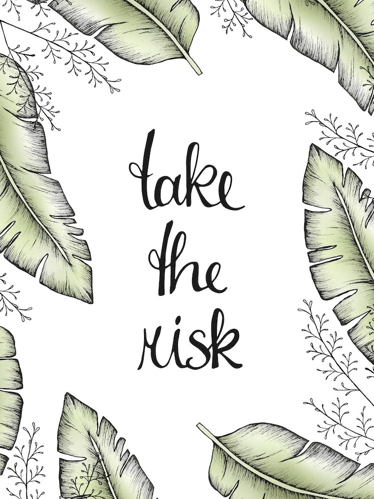 Take The Risk
