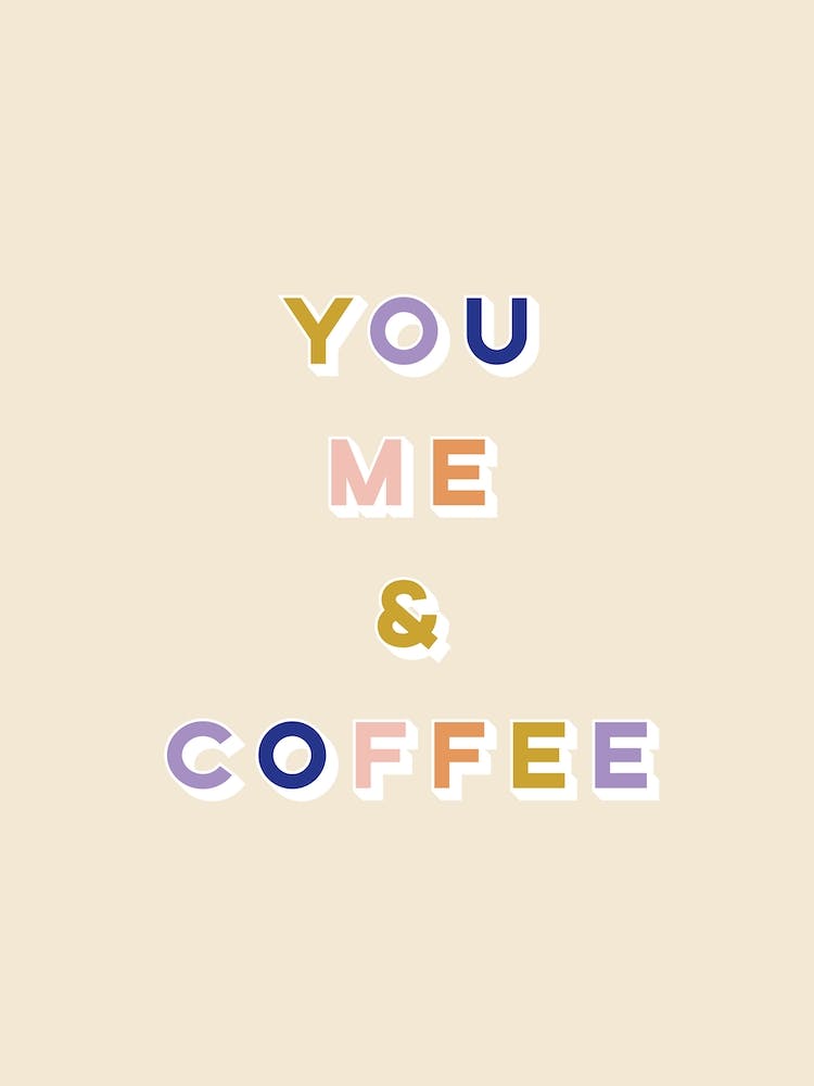 You Me And Coffee