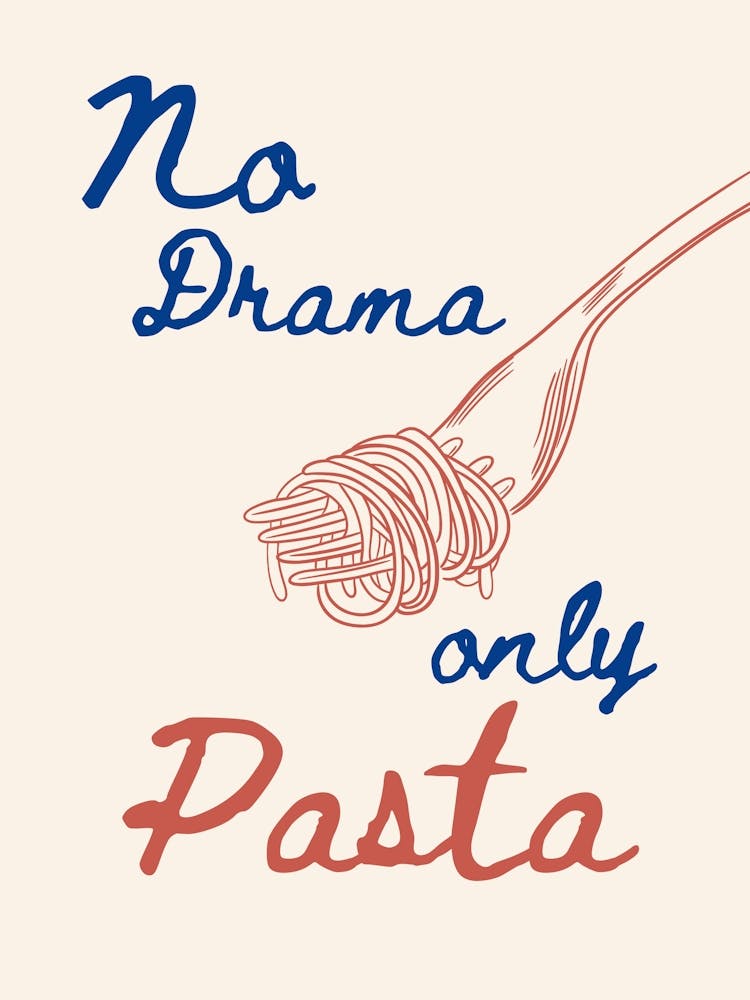 No drama only pasta