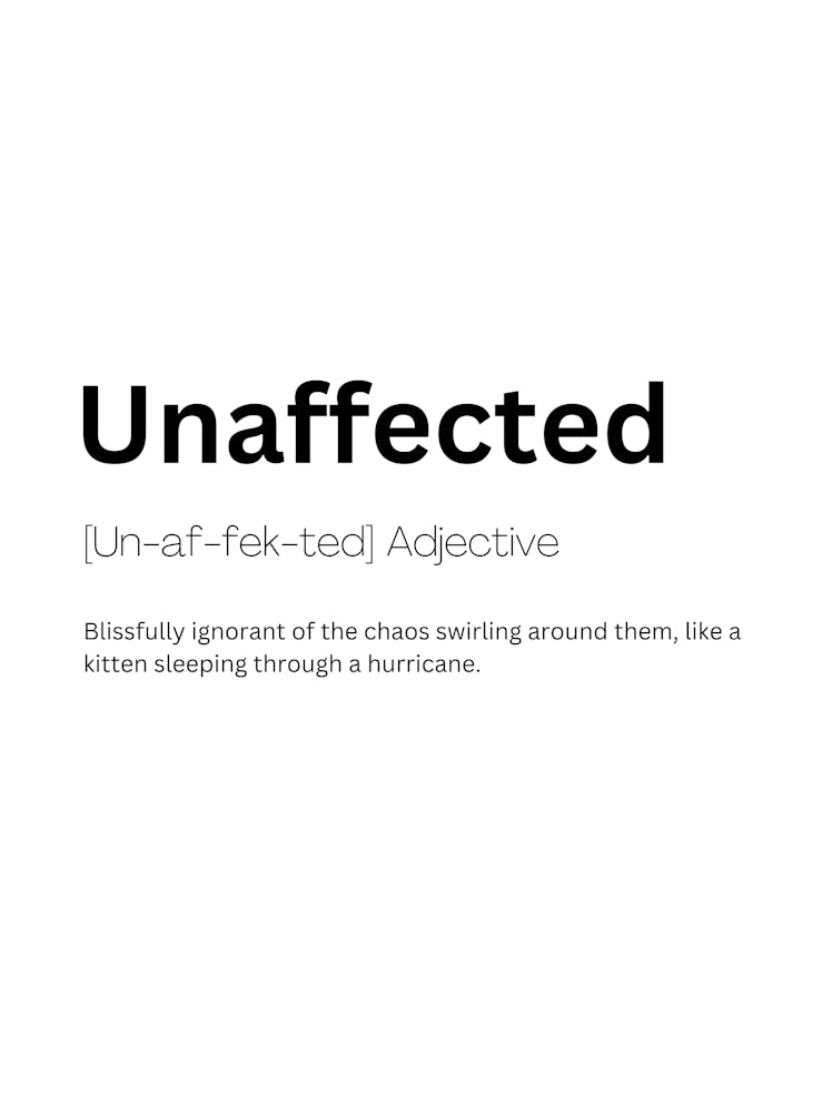 Définition de Unaffected Signification