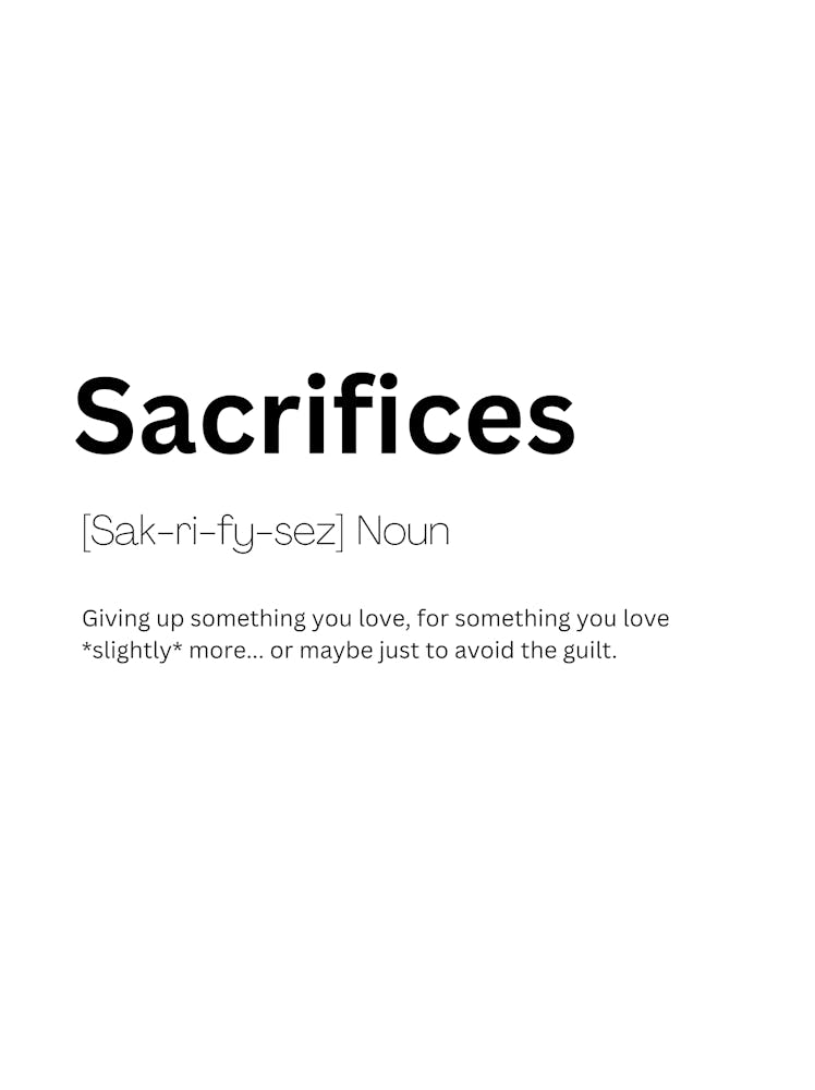 Sacrifices Definition Meaning
