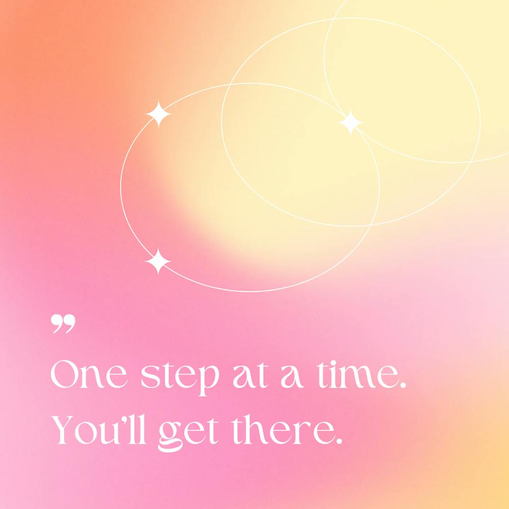 One Step At A Time, You'll get there. by InsideOut