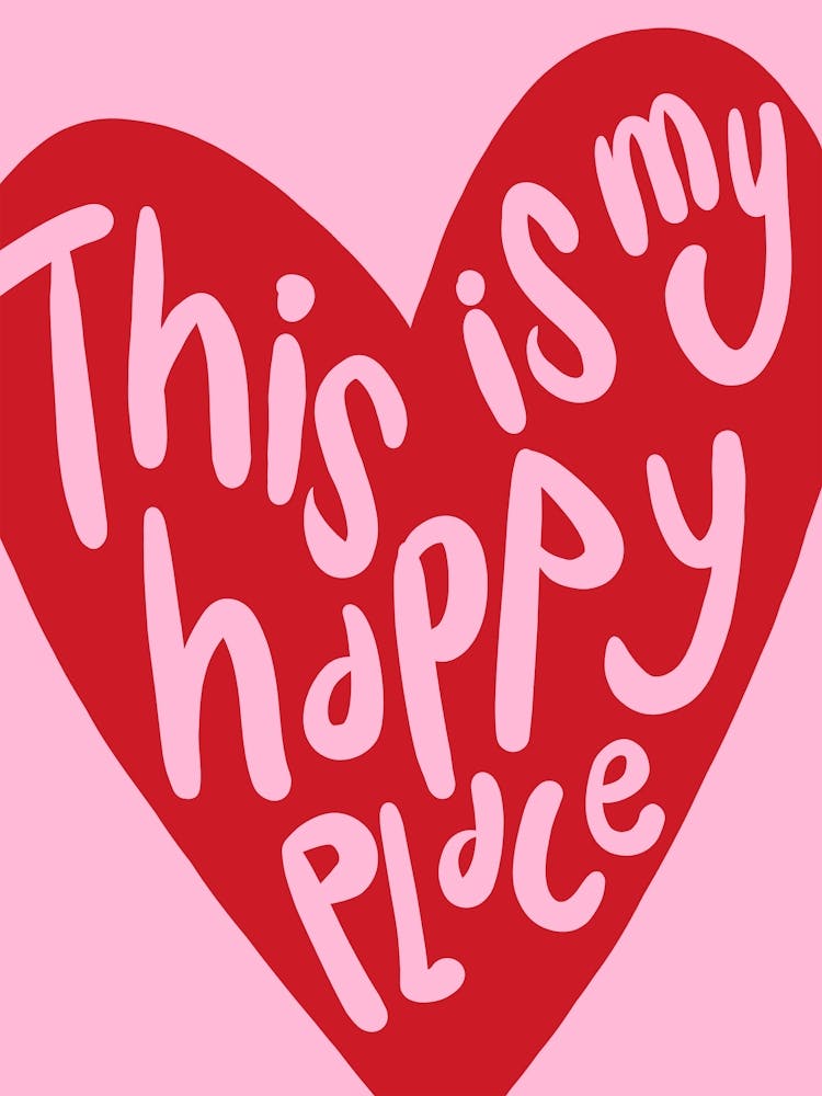 This Is My Happy Place Red Heart Pink